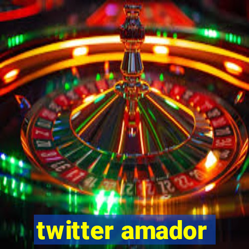 twitter amador